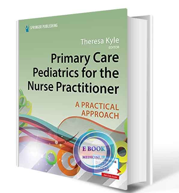 دانلود کتابPrimary Care Pediatrics for the Nurse Practitioner: A Practical Approach 2021 ( PDF)